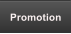 Promotion